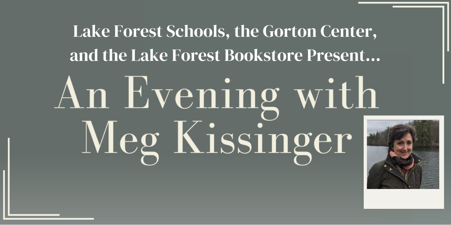 Lake Forest Schools, The Gorton Center, and the Lake Forest Bookstore Present